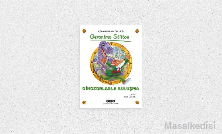 dinozorlarla bulusma masalkedisi dinozor kitabi